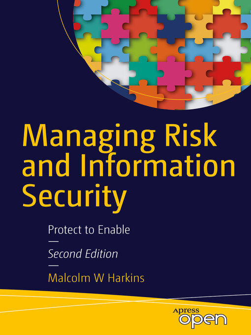 Title details for Managing Risk and Information Security by Malcolm W. Harkins - Available